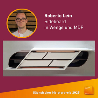 Der Sächsische Meisterpreis 2025: Roberto Lein, Sideboard in Wenige und MDF