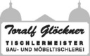 Tischlerei Glöckner - Tischlerinnung Dresden