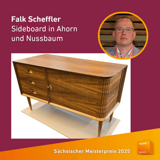 Der Sächsische Meisterpreis 2025: Falk Scheffler, Sideboard in Ahorn und Nussbaum