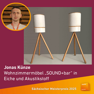 Der Sächsische Meisterpreis 2025: Jonas Künze, Wohnzimmermöbel "SOUND+bar" in Eiche und Akustikstoff