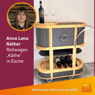 Der Sächsische Meisterpreis 2025: Anna Lena Näther, Rollwagen "Käthe" in Esche